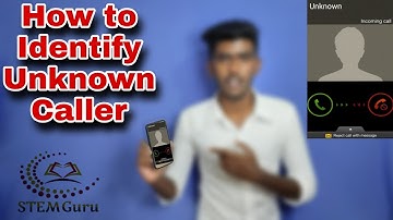 How to find unknown caller? by using Truecaller, WhatsApp & Facebook | STEM Guru | தமிழ் | 2021