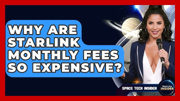 Why Are Starlink Monthly Fees So Expensive? - Space Tech Insider