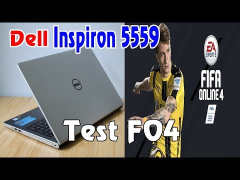 Test FO4 trên laptop Dell Inspiron 5559 | Real Madrid Vs AC Milan