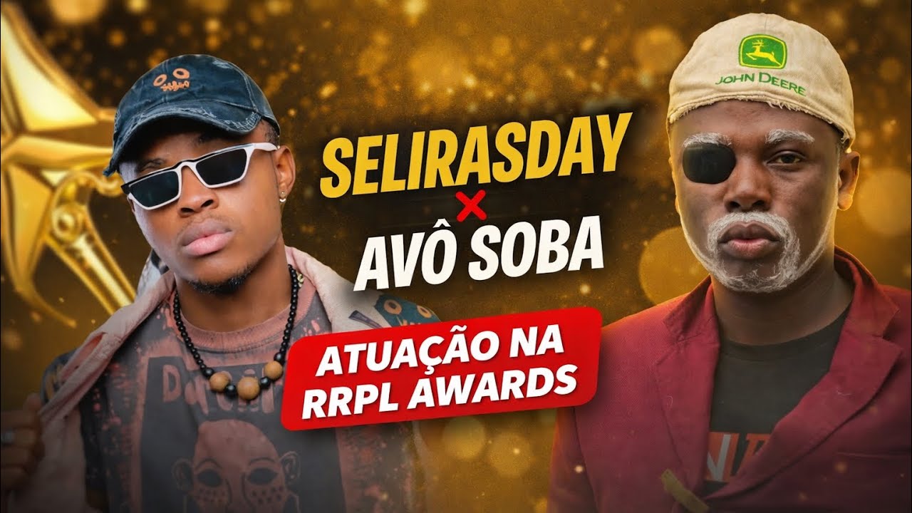 Atuação do Avô soba e Selirasday na RRPL AWARDS