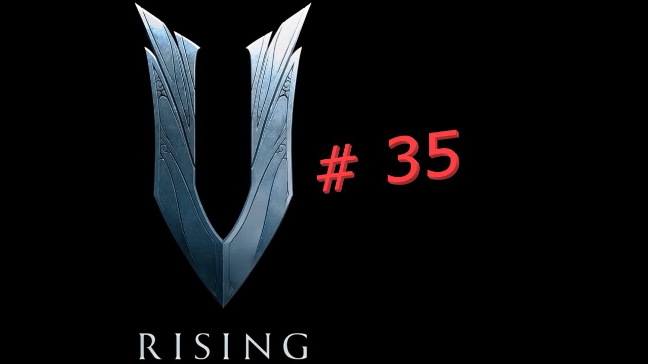 V Rising - [F35] - [PC] - Normal - No Commentary - Grethel, die ...