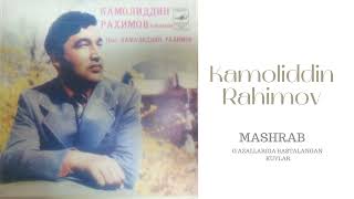 KAMOLIDDIN RAHIMOV | Mashrab g'azallariga bastalangan qo'shiqlar