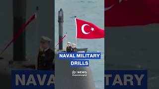 Turkish Navy Conducts Military Drills In Mediterranean