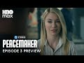 Peacemaker Season 2 Episode 3 Preview HBO Max 