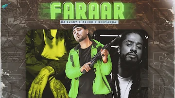 Faraar (Official Audio) - Dj Sunny | Aghor | Deep13Bhai | New Songs 2022 | Rap