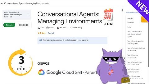 Conversational Agents: Managing Environments| #2025 | #GSP929  |#qwiklabs |Solution