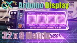 DIY Arduino 32 x 8 LED Display (MAX7219)
