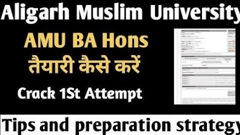 How to prepare AMU BA Hons entrance exam 2022-23 tips to crack amu BA Hons entrance exam AMU 2022