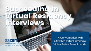 Succeeding in Virtual Residency Interviews