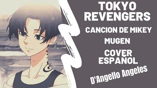 Video thumbnail of "Tokyo Revengers  Manjiro Sano Character Song español"