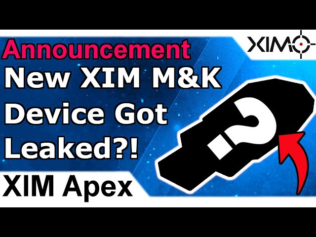 New XIM Apex Successor Got Leaked?! New XIM Mouse And
