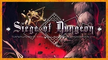 SIEGE OF DUNGEON Gameplay Let