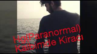 Hg (Paranormal) - Kalbimde Kiracı