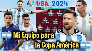 📝 Mi Equipo de Argentina 🇦🇷 para la Copa América 2024 🇺🇲