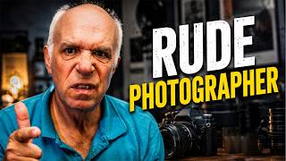 Rude Photographer me? Rude Photographer me?