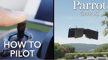 Parrot Minidrones - SWING - Tutorial #2 : Pilot