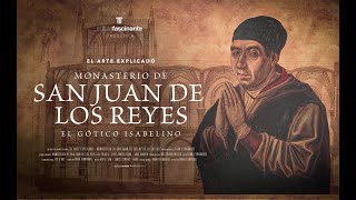 📖 El Arte Explicado · MONASTERIO DE SAN JUAN DE LOS REYES (TOLEDO)