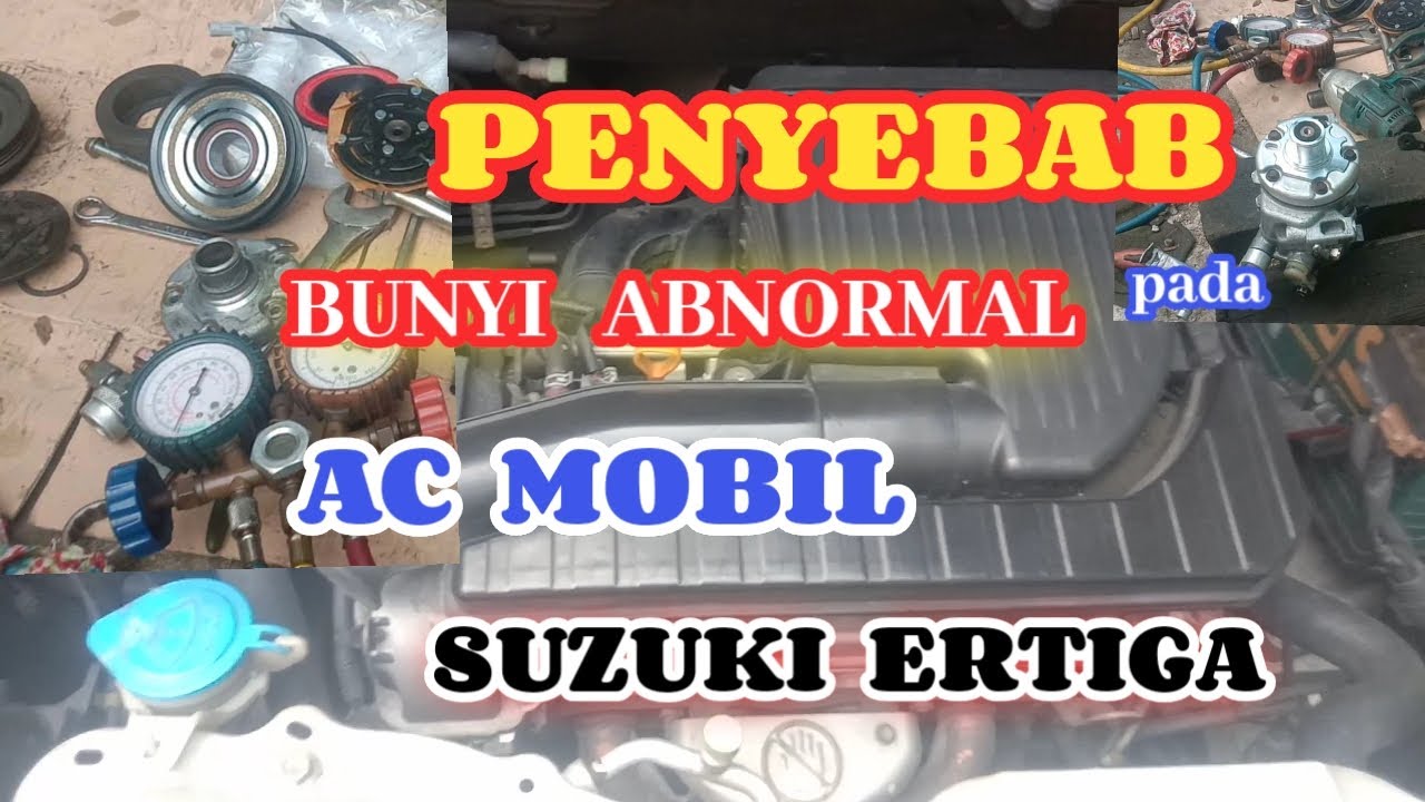 PENYEBAB AC BUNYI PADA MOBIL ERTIGA