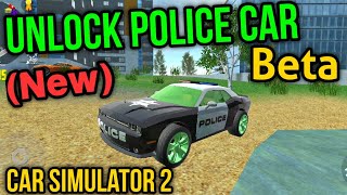 Unlock Police Car ( Old Method 2 ) | Car Simulator 2