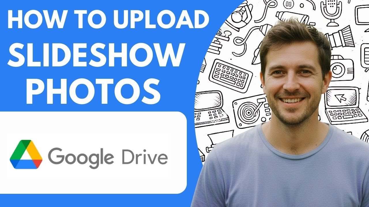 How to Upload Slideshow Photos to Google Drive Full 2026 Guide - YouTube