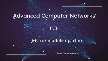 FTP in advanced computer networks | KTU MCA sem 2 | module 1 part 10 | malayalam