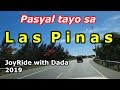 Las Pinas  Update 2019. JoyRide with Dada..Manila, Philippines