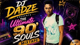 THE ULTIMATE 90’s SOULS MIXTAPE 