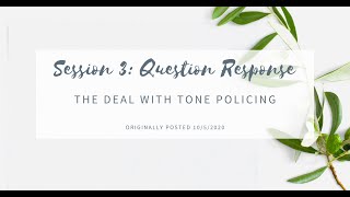 Tone Policing - What it is & how this is different