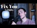 Fix You - Coldplay(Brae Cruz cover)