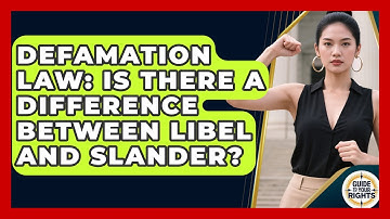 Defamation Law: Is There A Difference Between Libel And Slander? - Guide To Your Rights