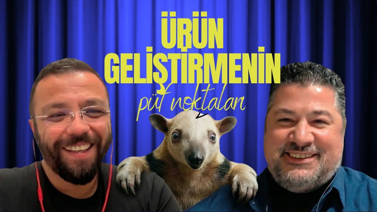 Ürün Geliştirmede Netlik: Neden Başarısız Olunur? Nasıl başarısız olunmaz?