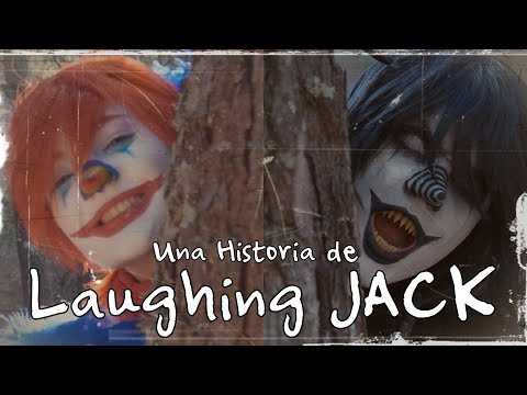 A Laughing Jack Story - Such horrible things