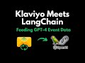 Klaviyo Meets LangChain: Feeding LLMs Customer Event Data