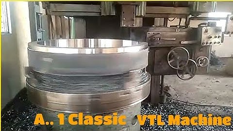 Classic VTL Machine ।। Big Diameters Forging Ring Turning ।।Heavy Duty ।।Vertical Lathe Machine ।।
