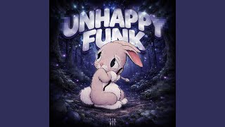 UNHAPPY (FUNK - SLOWED) - DJ eXpecT