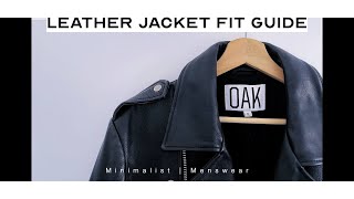 How to Fit Leather Jackets STYLING GUIDE | Fit & Sizing | Minimalist