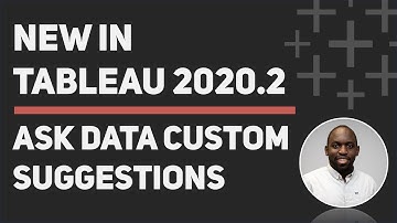 Tableau 2020.2: Ask data custom suggestions.