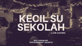 Download Lagu Kecil Su Sekolah (Cover) MP3