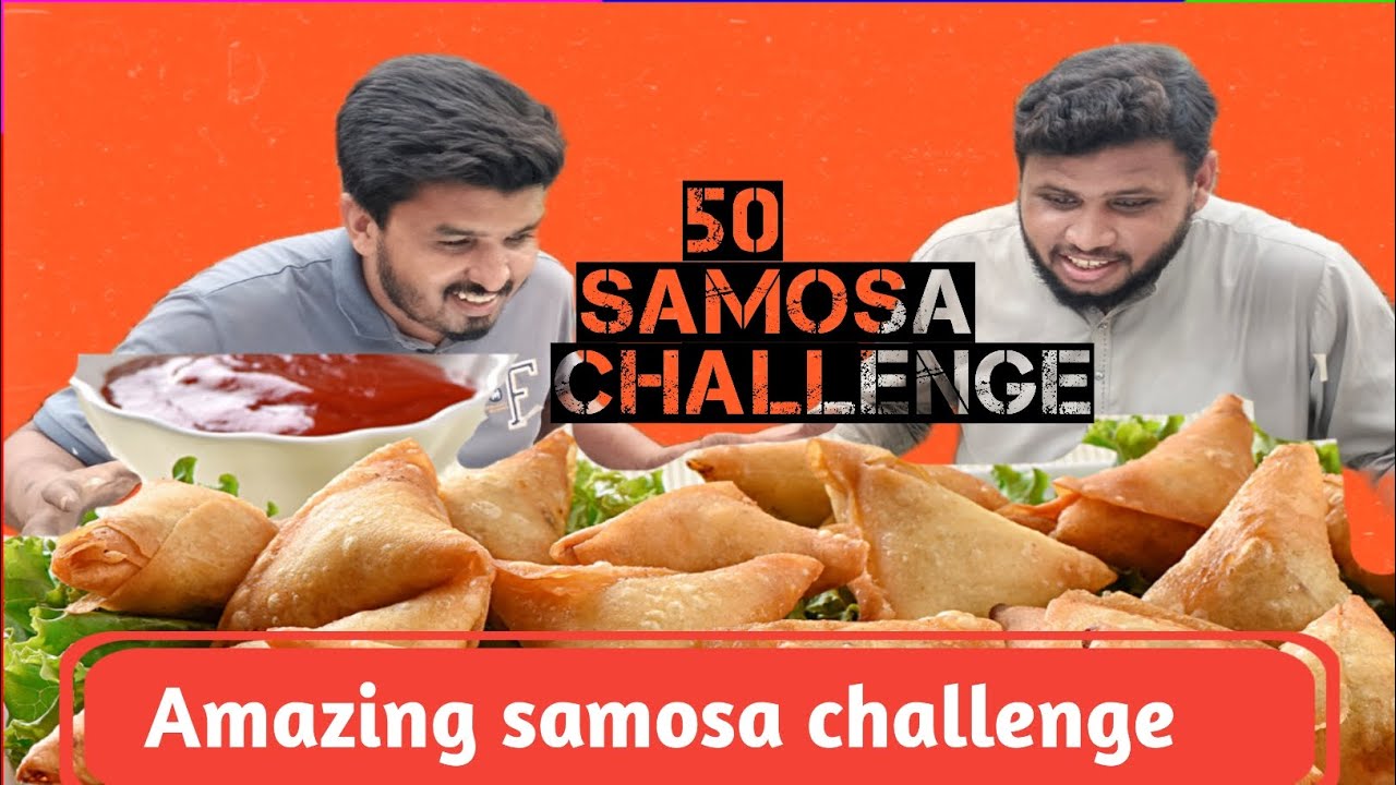 Amazing samosa challenge | 50 samosa challenge | food challenge - YouTube