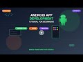 Android App Development Tutorial for Beginners   Build Apps with Android Studio, Kotlin &amp; Emulators
