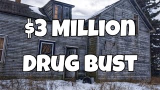 Abandoned Grow Op - 3 Million Dollar Drug Bust