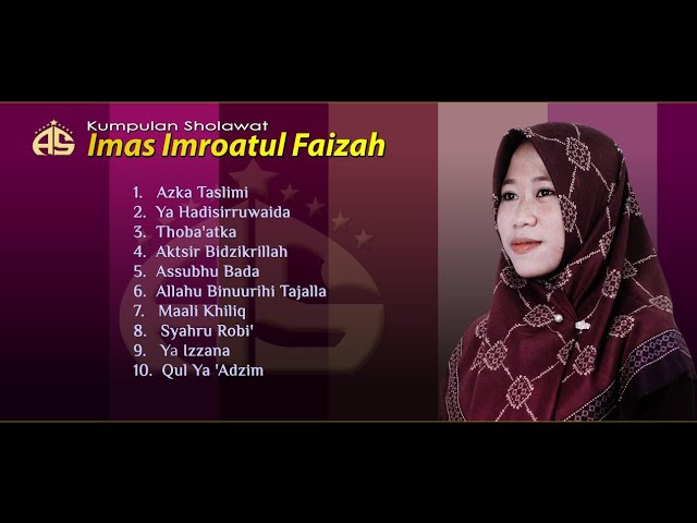 Kumpulan Sholawat || IMAS IMROATUL FAIZAH #part1 class=