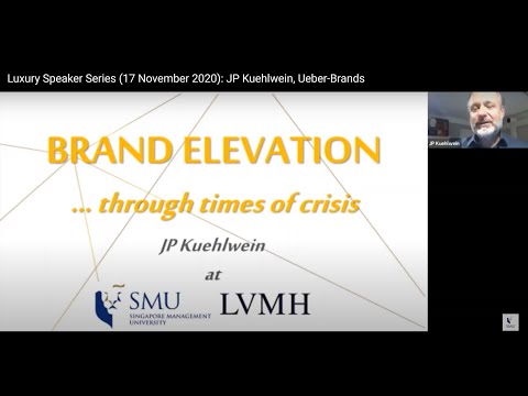 Harnessing A Crisis To Elevate A Brand' - JP Kuehlwein, LVMH-Singapore  Management University talk 