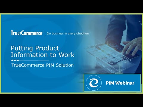 Webinar: Putting Your Product Information to Work with PIM