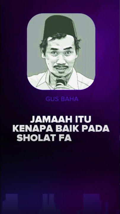 Seng Penting Sholat - Gus Baha 1 Menit Story Wa Gus Baha Terbaru