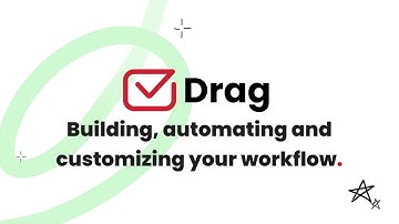 Building, automating and customizing your workflow. Drag’s top tips - DragApp.com