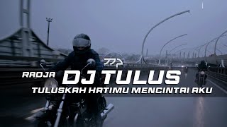 DJ TULUS - RADJA REMIX GALAU SLOW BASS