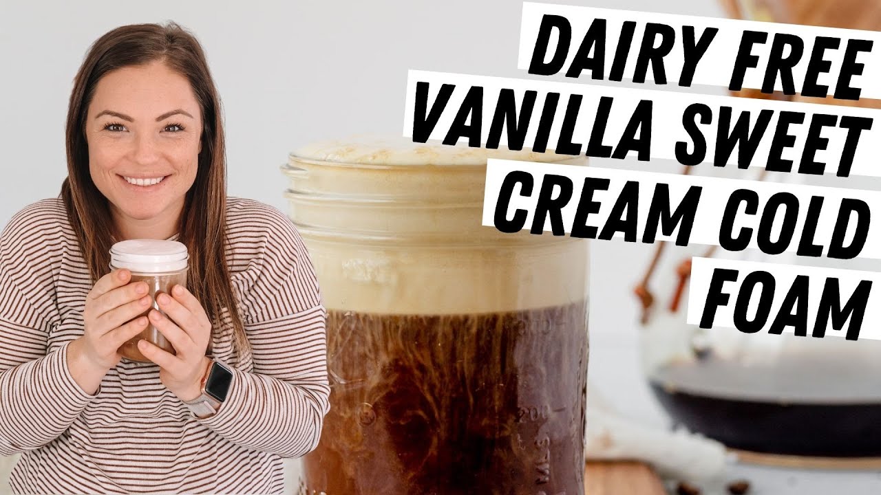 Vanilla Sweet Cream Cold Foam Recipe - Chenée Today