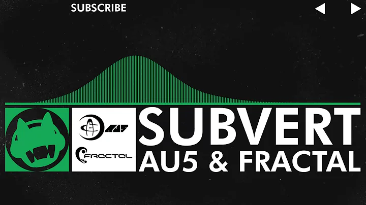 [Glitch Hop] - Au5 & Fractal - Subvert