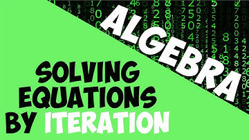 Solving Equations By Iteration | Algebra | Maths | AddyESchool